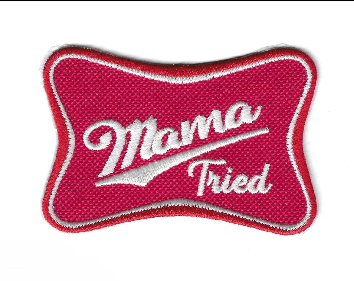 Mama tried patch