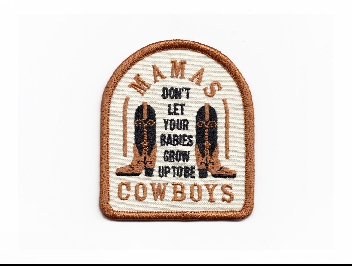 Mamas don’t let your babies grow up to be  cowboys